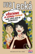 Kniha: Všechno je jednou poprvé (Iva Lecká). Šulc - Švarc, 2012 Kniha: Všechno je jednou poprvé (Iva Lecká). Šulc - Švarc, 2012