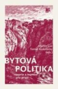 Kniha: Bytová politika (Martin Lux a Tomáš Kostelecký). SLON, 2012 Kniha: Bytová politika (Martin Lux a Tomáš Kostelecký). SLON, 2012