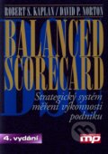 Kniha: Balanced scorecard (David P. Norton a Robert S. Kaplan). Management Press, 2005 Kniha: Balanced scorecard (David P. Norton a Robert S. Kaplan). Management Press, 2005