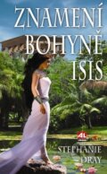Kniha: Znamení bohyně Isis (Stephanie Dray). Alpress, 2012 Kniha: Znamení bohyně Isis (Stephanie Dray). Alpress, 2012