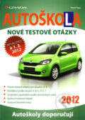 Autoškola - Nové testové otázky - Pavel Faus, Grada, 2012