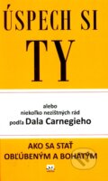 Kniha: Úspech si Ty (Dale Carnegie), 2012 Kniha: Úspech si Ty (Dale Carnegie), 2012