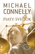 Kniha: Piaty svedok (Michael Connelly). Slovart, 2012 Kniha: Piaty svedok (Michael Connelly). Slovart, 2012