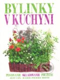 Kniha: Bylinky v kuchyni (Jeff Cox a Marie-Pierre Moine). Slovart, 2012 Kniha: Bylinky v kuchyni (Jeff Cox a Marie-Pierre Moine). Slovart, 2012