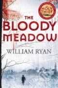 The Bloody Meadow - William Ryan, Pan Books, 2012