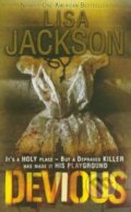 Kniha: Devious (Lisa Jackson). Hodder and Stoughton, 2012 Kniha: Devious (Lisa Jackson). Hodder and Stoughton, 2012
