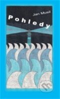 Kniha: Pohledy (Jan Musil). Drábek Antonín, 2012 Kniha: Pohledy (Jan Musil). Drábek Antonín, 2012