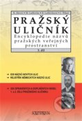 Kniha: Pražský uličník 3.díl (Kateřina Jíšová a kolektív). Scriptorium, 2012 Kniha: Pražský uličník 3.díl (Kateřina Jíšová a kolektív). Scriptorium, 2012