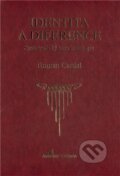 Kniha: Identita a diference (Roman Cardal). Academia Bohemica, 2012 Kniha: Identita a diference (Roman Cardal). Academia Bohemica, 2012