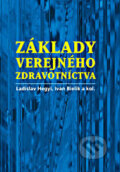 Kniha: Základy verejného zdravotníctva (Ladislav Hegyi, Ivan Bielik a kolektiv). Herba, 2011 Kniha: Základy verejného zdravotníctva (Ladislav Hegyi, Ivan Bielik a kolektiv). Herba, 2011