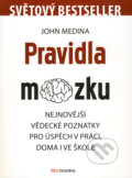 Kniha: Pravidla mozku (John Medina), 2012 Kniha: Pravidla mozku (John Medina), 2012