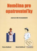 Kniha: Nemčina pre opatrovateľky (Karin Kolářová a Petra Kutišová). Praxide, 2009 Kniha: Nemčina pre opatrovateľky (Karin Kolářová a Petra Kutišová). Praxide, 2009