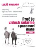 Kniha: Proč je vzduch zadarmo a panenství drahé (Lukáš Kovanda). BIZBOOKS, 2012 Kniha: Proč je vzduch zadarmo a panenství drahé (Lukáš Kovanda). BIZBOOKS, 2012