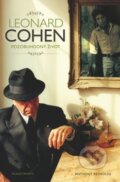 Kniha: Leonard Cohen: Pozoruhodný život (Anthony Reynolds). Mladá fronta, 2012 Kniha: Leonard Cohen: Pozoruhodný život (Anthony Reynolds). Mladá fronta, 2012