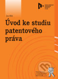 Úvod ke studiu patentového práva - Jan Hák, Aleš Čeněk, 2012