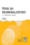 Kniha: Úvod do kriminalistiky (Jiří Straus a kolektiv). Aleš Čeněk, 2012 Kniha: Úvod do kriminalistiky (Jiří Straus a kolektiv). Aleš Čeněk, 2012