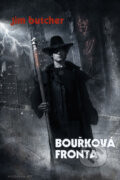 Kniha: Bouřková fronta (Jim Butcher). Triton, 2012 Kniha: Bouřková fronta (Jim Butcher). Triton, 2012