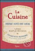 Kniha: La Cuisine (Francoise Bernar a Jane Sigal). Rizzoli Universe, 2010 Kniha: La Cuisine (Francoise Bernar a Jane Sigal). Rizzoli Universe, 2010