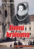Kniha: Zimní královna (Zora Beráková). Motto, 2012 Kniha: Zimní královna (Zora Beráková). Motto, 2012