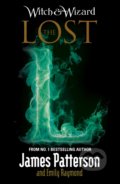 Kniha: Witch & Wizard: The Lost (Emily Raymond a James Patterson). Arrow Books, 2015 Kniha: Witch & Wizard: The Lost (Emily Raymond a James Patterson). Arrow Books, 2015