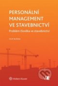 Kniha: Personální management ve stavebnictví (Filip Bušina). Wolters Kluwer ČR, 2014 Kniha: Personální management ve stavebnictví (Filip Bušina). Wolters Kluwer ČR, 2014