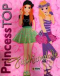 Kniha: Princess TOP Fashionable (SUN). SUN, 2021 Kniha: Princess TOP Fashionable (SUN). SUN, 2021