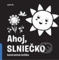 Kniha: Ahoj, slniečko! (Jannie Ho). Svojtka&Co., 2021 Kniha: Ahoj, slniečko! (Jannie Ho). Svojtka&Co., 2021