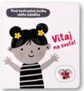 Kniha: Vitaj na svete (Mary Cartwright). Svojtka&Co., 2021 Kniha: Vitaj na svete (Mary Cartwright). Svojtka&Co., 2021