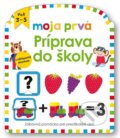 Kniha: Moja prvá príprava do školy (Becky Down). Svojtka&Co., 2022 Kniha: Moja prvá príprava do školy (Becky Down). Svojtka&Co., 2022