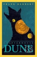 Kniha: Chapterhouse: Dune (Frank Herbert). Gollancz, 2021 Kniha: Chapterhouse: Dune (Frank Herbert). Gollancz, 2021