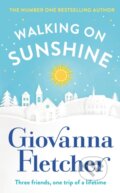 Kniha: Walking on Sunshine (Giovanna Fletcher). Michael Joseph, 2021 Kniha: Walking on Sunshine (Giovanna Fletcher). Michael Joseph, 2021