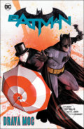 Kniha: Batman: Dravá moc (Tom King). Crew, 2021 Kniha: Batman: Dravá moc (Tom King). Crew, 2021