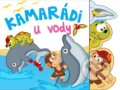 Kniha: Kamarádi u vody (Foni book). Foni book, 2021 Kniha: Kamarádi u vody (Foni book). Foni book, 2021