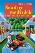 Kniha: Smutný medvídek (John J. Lamb). Moba, 2012 Kniha: Smutný medvídek (John J. Lamb). Moba, 2012