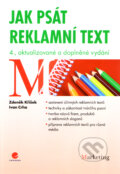 Kniha: Jak psát reklamní text (Ivan Crha a Zdeněk Křížek). Grada, 2012 Kniha: Jak psát reklamní text (Ivan Crha a Zdeněk Křížek). Grada, 2012