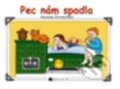 Kniha: Pec nám spadla (Nakladatelství Fragment). Nakladatelství Fragment, 2012 Kniha: Pec nám spadla (Nakladatelství Fragment). Nakladatelství Fragment, 2012