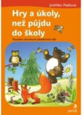 Kniha: Hry a úkoly, než půjdu do školy (Jindřiška Ptáčková). Portál, 2012 Kniha: Hry a úkoly, než půjdu do školy (Jindřiška Ptáčková). Portál, 2012