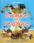 Kniha: Evoluce není revoluce (Robert Winston). Slovart CZ, 2012 Kniha: Evoluce není revoluce (Robert Winston). Slovart CZ, 2012