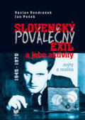 Kniha: Slovenský poválečný exil a jeho aktivity 1945 - 1970 (Jan Pešek a Václav Vondrášek). VEDA, Ústav politických vied SAV, 2011 Kniha: Slovenský poválečný exil a jeho aktivity 1945 - 1970 (Jan Pešek a Václav Vondrášek). VEDA, Ústav politických vied SAV, 2011