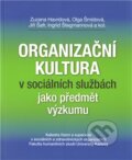 Kniha: Organizační kultura v sociálních službách jako předmět výzkumu (Zuzana Havrdová a kolektiv). Univerzita Karlova v Praze, 2012 Kniha: Organizační kultura v sociálních službách jako předmět výzkumu (Zuzana Havrdová a kolektiv). Univerzita Karlova v Praze, 2012