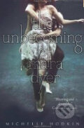 Kniha: The Unbecoming of Mara Dyer (Michelle Hodkin). Simon & Schuster, 2012 Kniha: The Unbecoming of Mara Dyer (Michelle Hodkin). Simon & Schuster, 2012