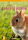 Kniha: Váš zakrslý králík (Monika Wegler). Vašut Kniha: Váš zakrslý králík (Monika Wegler). Vašut