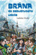 Kniha: Brána do zabudnutého údolia (Ladislav Hrubý). Matica slovenská, 2012 Kniha: Brána do zabudnutého údolia (Ladislav Hrubý). Matica slovenská, 2012