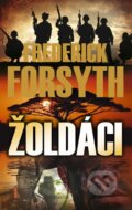 Kniha: Žoldáci (Frederick Forsyth). Knižní klub, 2007 Kniha: Žoldáci (Frederick Forsyth). Knižní klub, 2007