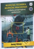 Kniha: Bezpečná technika, bezpečné pracoviská (Juraj Sinay). Technická univerzita v Košiciach Kniha: Bezpečná technika, bezpečné pracoviská (Juraj Sinay). Technická univerzita v Košiciach