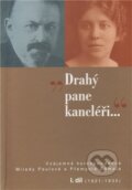 Kniha: Drahý pane kancléři… I. (Daniela Brádlerová a Jan Hálek). Masarykův ústav AV ČR, 2012 Kniha: Drahý pane kancléři… I. (Daniela Brádlerová a Jan Hálek). Masarykův ústav AV ČR, 2012