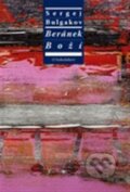 Kniha: Beránek Boží (S.N. Bulgakov). Refugium Velehrad-Roma, 2011 Kniha: Beránek Boží (S.N. Bulgakov). Refugium Velehrad-Roma, 2011