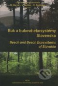 Buk a bukové ekosystémy Slovenska, VEDA, 2011