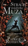 Kniha: Strach múdreho muža (Patrick Rothfuss), 2012 Kniha: Strach múdreho muža (Patrick Rothfuss), 2012