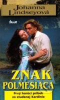 Kniha: Znak polmesiaca (Johanna Lindsey). Ikar, 2012 Kniha: Znak polmesiaca (Johanna Lindsey). Ikar, 2012